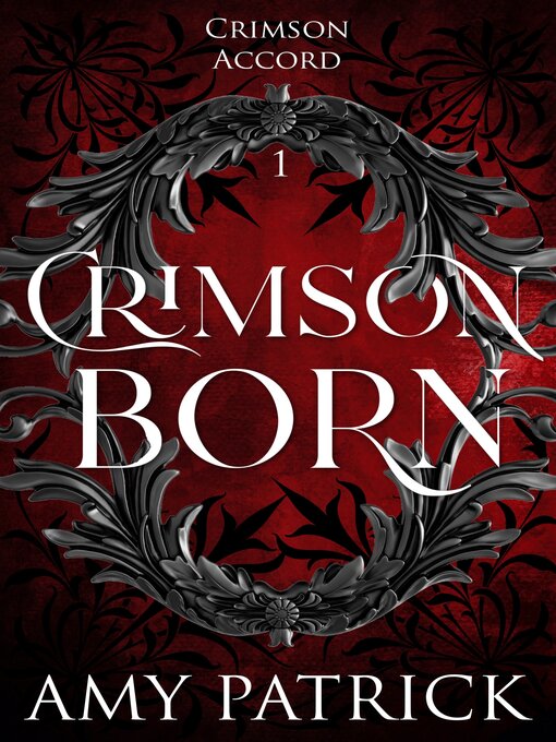 Title details for Crimson Born by Amy Patrick - Wait list